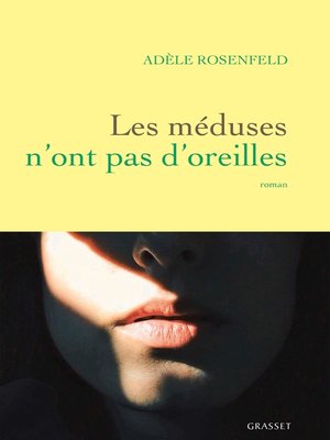 cover image of Les méduses n'ont pas d'oreilles